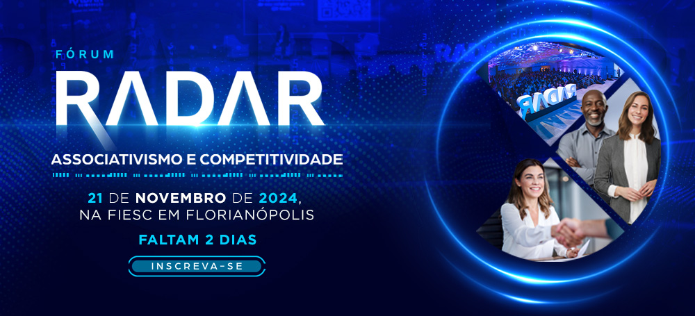 Faltam dois dias para o Fórum Radar Associativismo e Competitividade. Dia 21 de novembro na FIESC. Clique aqui e inscreva-se!